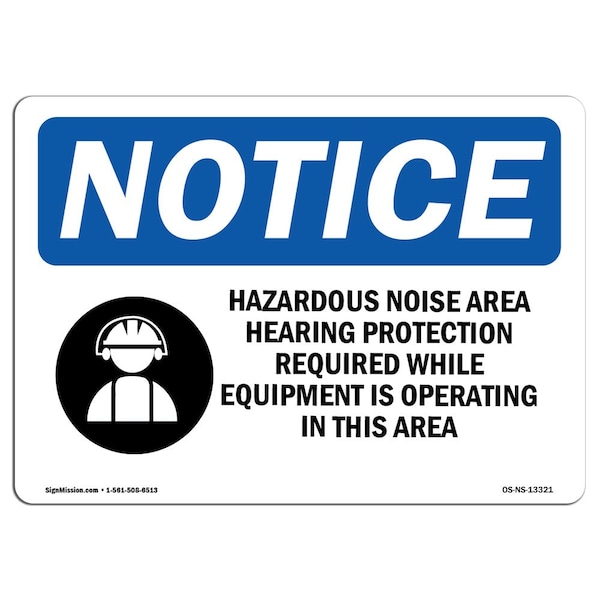 OSHA Sign, 18" H, 24" W, Rigid Plastic, Hazardous Noise Area Hearing Sign With Symbol, Landscape